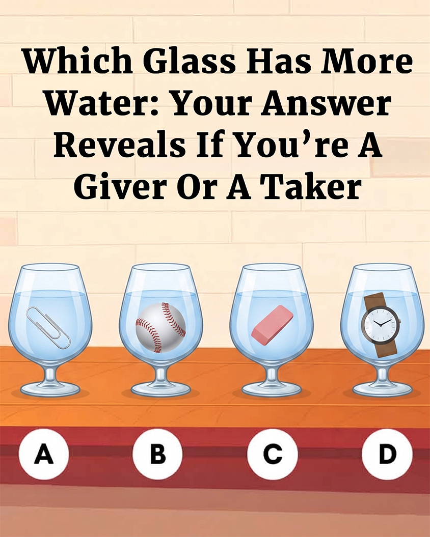 Which Glass Has More Water: Your Answer Reveals If You’re A Giver Or A Taker