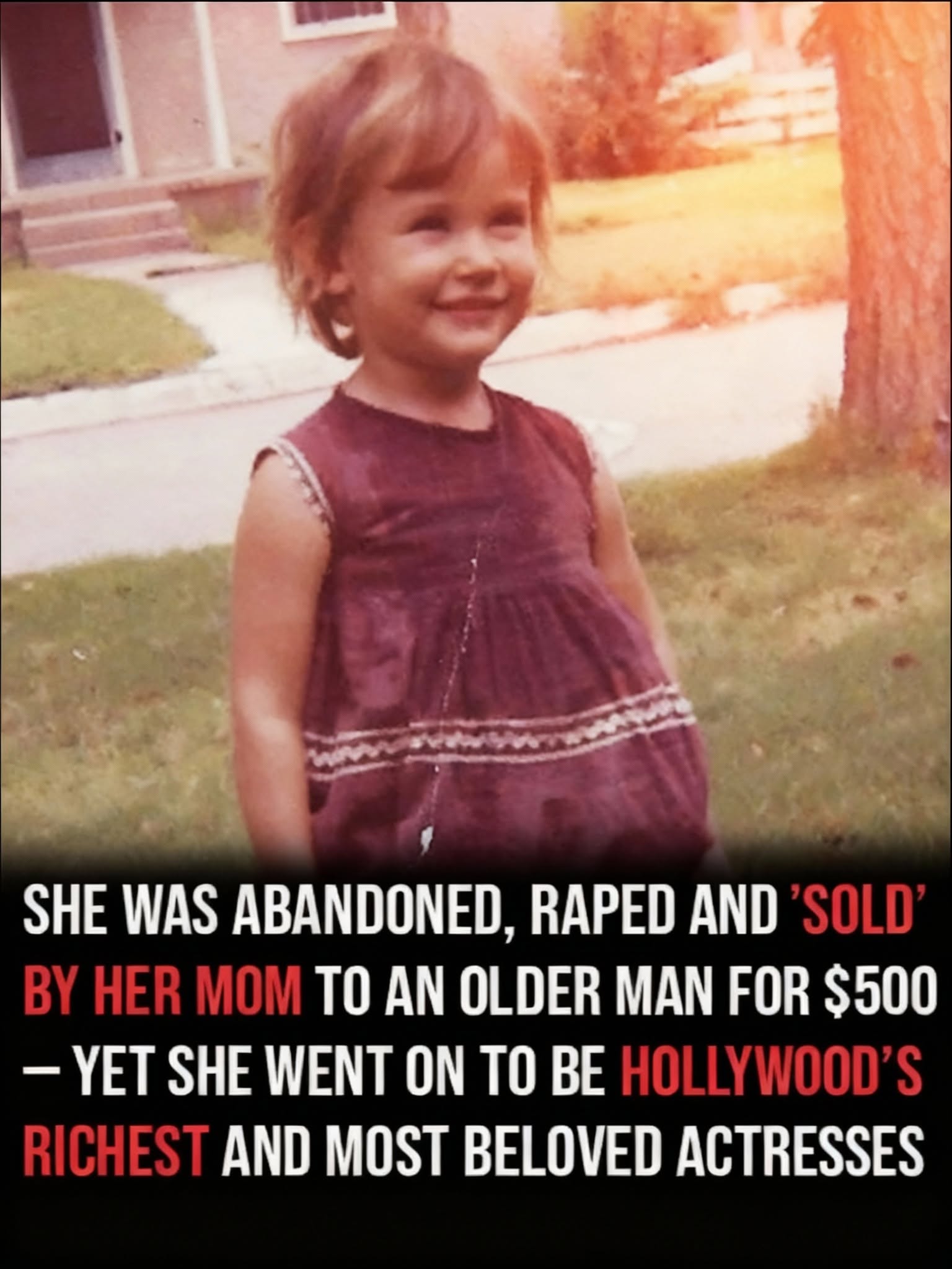 A Dark Childhood Turned Into Strength: The Painful Past That Forged a Hollywood Icon