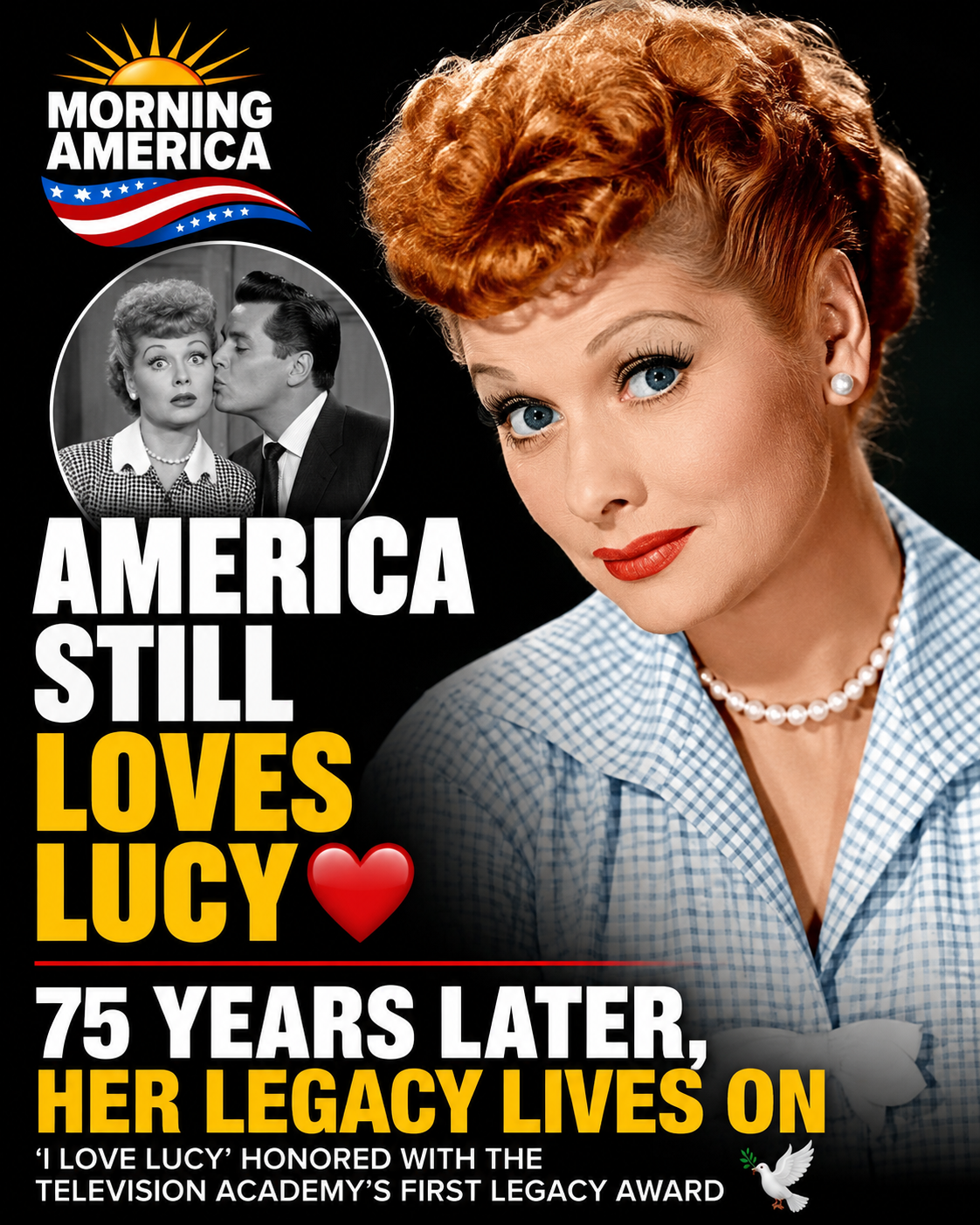 America Still Loves Lucy: 75 Years Later, Her Legacy Continues to Shine America Still Loves Lucy: 75 Years Later, Her Legacy Continues to Shine