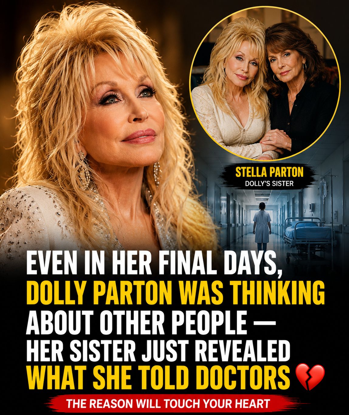Dolly Parton’s Sister Reveals What She Told Doctors in Her Final Days — and the Reason Is Touching Hearts Dolly Parton’s Sister Reveals What She Told Doctors in Her Final Days — and the Reason Is Touching Hearts