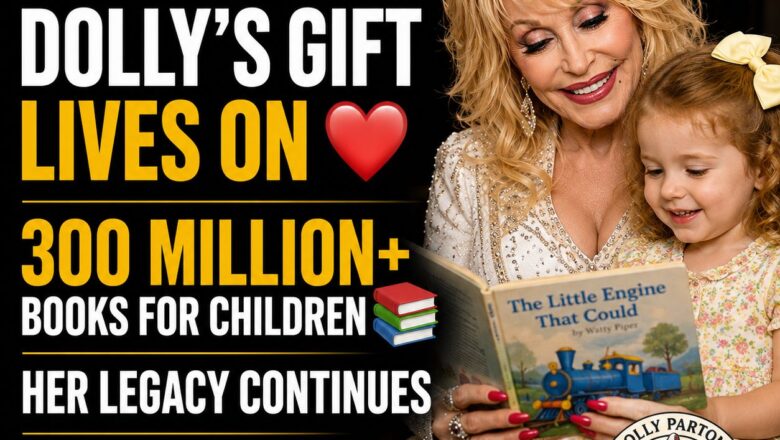Dolly Parton’s Gift Lives On: More Than 300 Million Books Have Reached Children