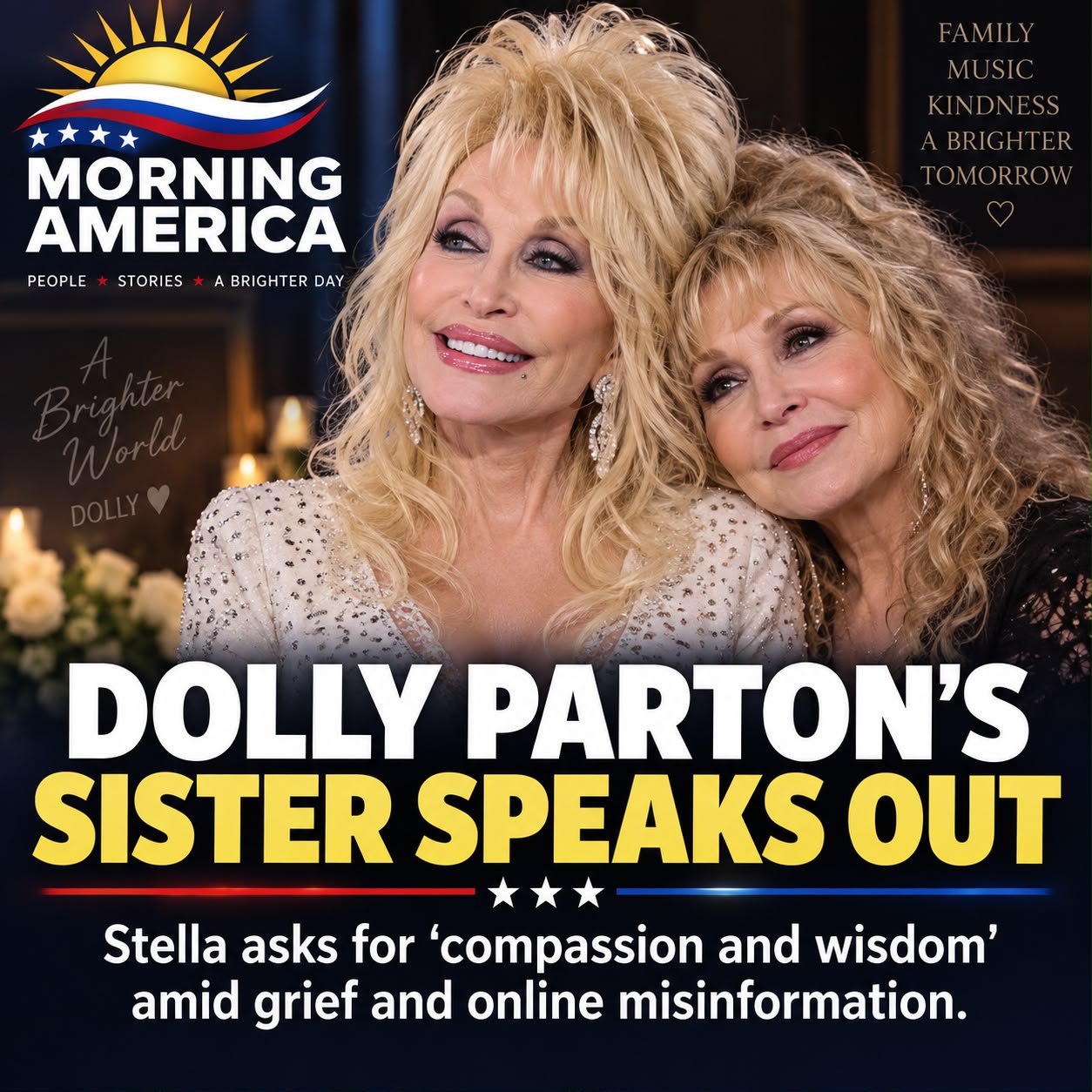 Dolly Parton’s Sister Speaks Out With a Message of Compassion and Wisdom